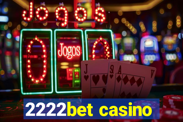 2222bet casino